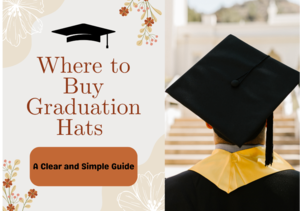Where to Buy Graduation Hats – A Clear and Simple Guide
